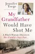 My Grandfather Would Have Shot Me - Bild 1
