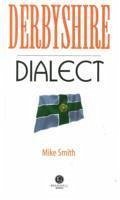 Derbyshire Dialect - Smith, Mike