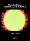 Pavel Pepperstein. The Cold Center of the Sun