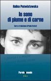 Io sono di piume e di carne Io sono di piume e di carne