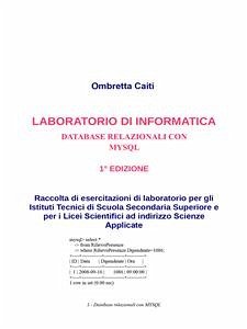 Laboratorio di informatica - Database Relazionali con Mysql (eBook, PDF) - Caiti, Ombretta