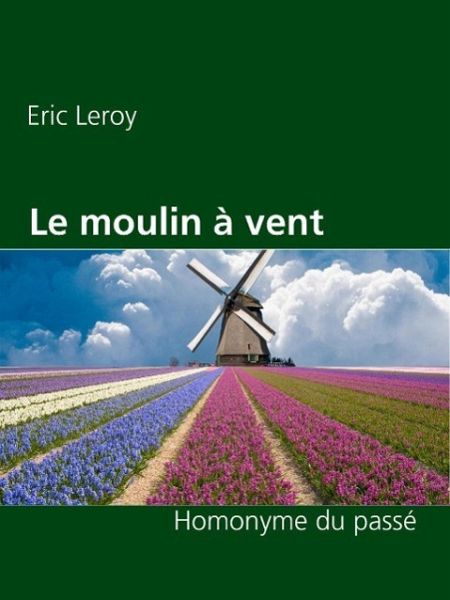 Le moulin à vent (eBook, ePUB)