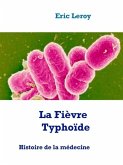 La Fièvre Typhoïde (eBook, ePUB)