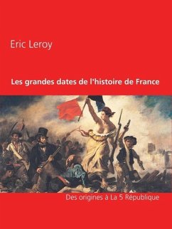 Les grandes dates de l'histoire de France (eBook, ePUB) - Leroy, Eric