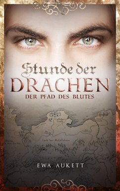 Der Pfad des Blutes / Stunde der Drachen Bd.2 (eBook, ePUB) - Aukett, Ewa