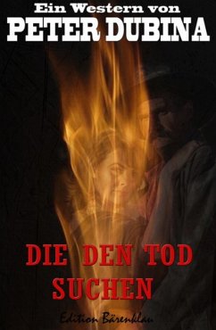 Die den Tod suchen (eBook, ePUB) - Dubina, Peter
