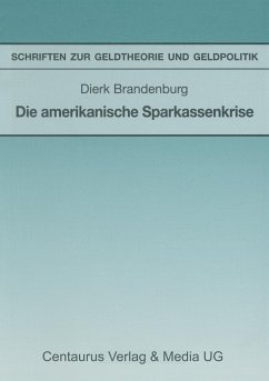 Die amerikanische Sparkassenkrise - Brandenburg, Dierk