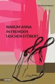 Warum Anna in fremden Taschen stöbert
