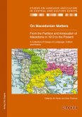 On Macedonian Matters: from the Partition and Annexation of Macedonia in 1913 to the Present