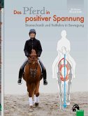 Das Pferd in positiver Spannung