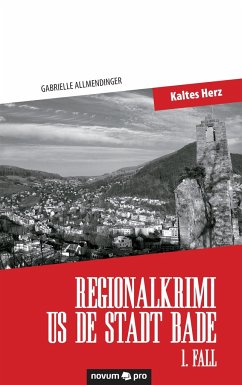 Regionalkrimi us de Stadt Bade - 1. Fall - Allmendinger, Gabrielle