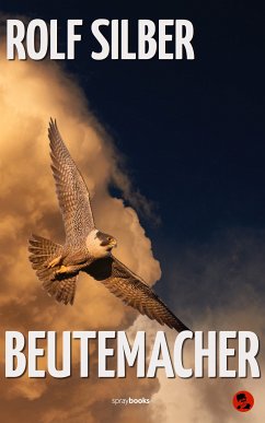 Beutemacher (eBook, ePUB) - Silber, Rolf