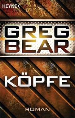 Köpfe (eBook, ePUB) - Bear, Greg