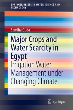 Major Crops and Water Scarcity in Egypt - Ouda, Samiha;Zohry, Abd El-Hafeez;Taha, Ahmed
