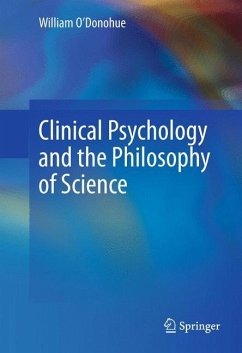 Clinical Psychology and the Philosophy of Science - O'Donohue, William