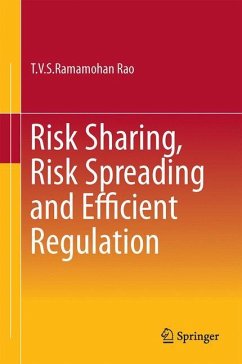 Risk Sharing, Risk Spreading and Efficient Regulation - Rao, T. V. S. R.