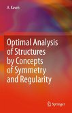 Optimal Analysis of Structures by Concepts of Symmetry and Regularity Optimal Analysis of Structures by Concepts of Symmetry and Regularity