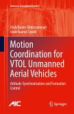 Motion Coordination for VTOL Unmanned Aerial Vehicles
