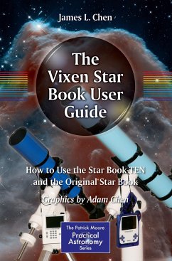 The Vixen Star Book User Guide - Chen, James L.;Chen, Adam