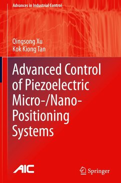 Advanced Control of Piezoelectric Micro-/Nano-Positioning Systems - Xu, Qingsong;Tan, Kok K.