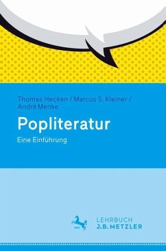 Popliteratur - Hecken, Thomas;Kleiner, Marcus S.;Menke, André