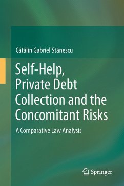 Self-Help, Private Debt Collection and the Concomitant Risks - Stnescu, Ctlin Gabriel
