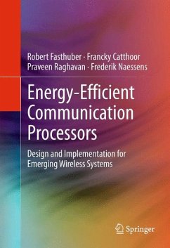 Energy-Efficient Communication Processors - Fasthuber, Robert;Catthoor, Francky;Raghavan, Praveen