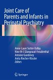 Joint Care of Parents and Infants in Perinatal Psychiatry