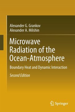 Microwave Radiation of the Ocean-Atmosphere - Grankov, Alexander G.;Milshin, Alexander A.