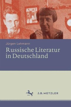 Russische Literatur in Deutschland - Lehmann, Jürgen