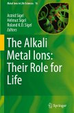The Alkali Metal Ions: Their Role for Life