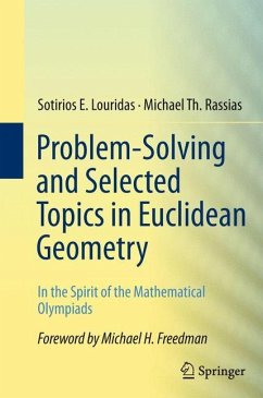 Problem-Solving and Selected Topics in Euclidean Geometry - Louridas, Sotirios E.;Rassias, Michael Th.