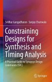 Constraining Designs for Synthesis and Timing Analysis