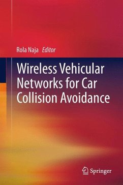 Wireless Vehicular Networks for Car Collision Avoidance