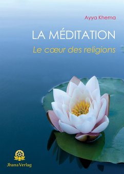 La Méditation (eBook, ePUB) - Khema, Ayya