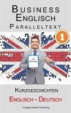 Business Englisch - Paralleltext Kurzgeschichten (Englisch - Deutsch) (eBook, ePUB)