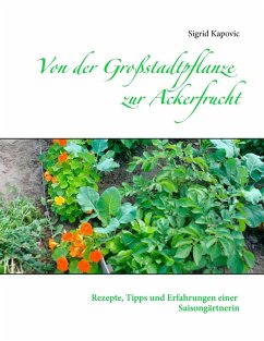 Von der Großstadtpflanze zur Ackerfrucht (eBook, ePUB)