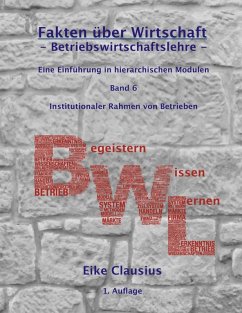 Fakten über Wirtschaft - Band 6 - BetriebsWirtschaftsLehre - (eBook, ePUB)