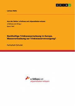 Nachhaltige Trinkwassernutzung in Europa. Wasserentsalzung zur Trinkwasserversorgung? (eBook, PDF) - Hahn, Larissa