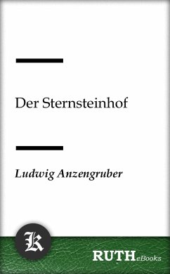 Der Sternsteinhof (eBook, ePUB) - Anzengruber, Ludwig