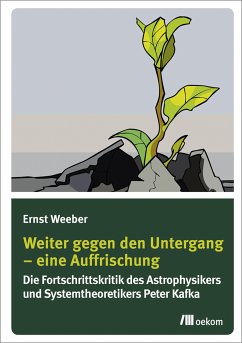 Weiter gegen den Untergang – Eine Auffrischung (eBook, PDF) - Weeber, Ernst