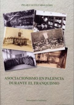 Asociacionismo en Palencia durante el franquismo - Calvo Caballero, Pilar