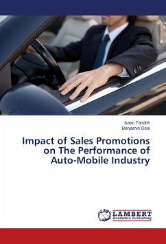Impact of Sales Promotions on The Performance of Auto-Mobile Industry - Tandoh, Isaac;Osei, Benjamin