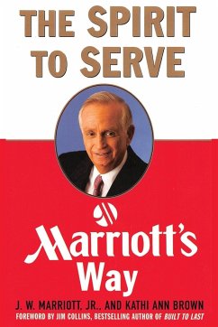 The Spirit to Serve Marriott's Way - Marriott, J. W.; Brown, Kathy Ann