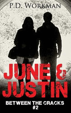 June & Justin, Between the Cracks #2 - Workman, P. D.