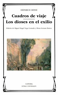 Cuadros de viaje ; Los dioses en el exilio - Heine, Heinrich