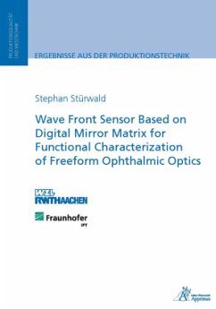Wave Front Sensor Based on Digital Mirror Matrix for Functional Characterization of Freeform Ophthalmic Optics - Stürwald, Stephan