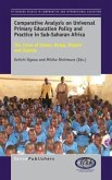 Comparative Analysis on Universal Primary Education Policy and Practice in Sub-Saharan Africa