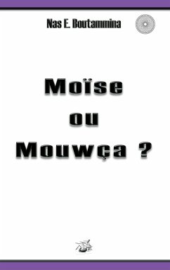 Moïse ou Mouwça ? Moïse ou Mouwça ?