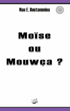 Moïse ou Mouwça ? - Boutammina, Nas E.